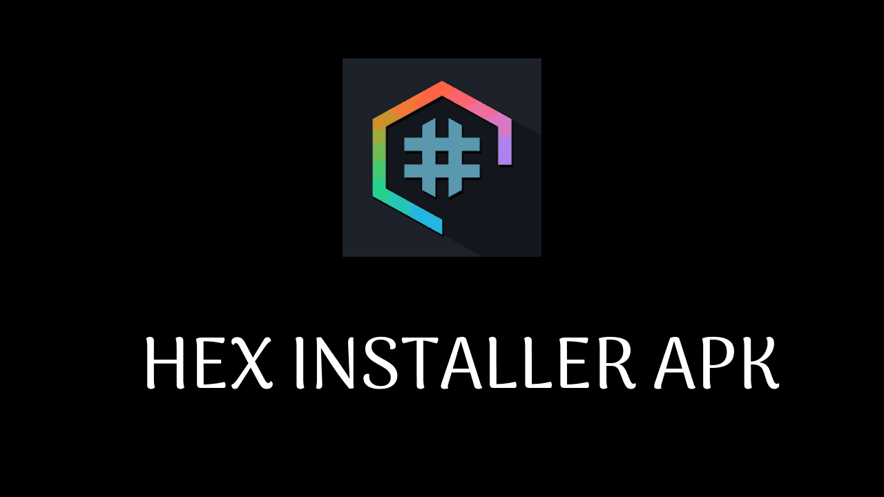 Hex Installer Apk
