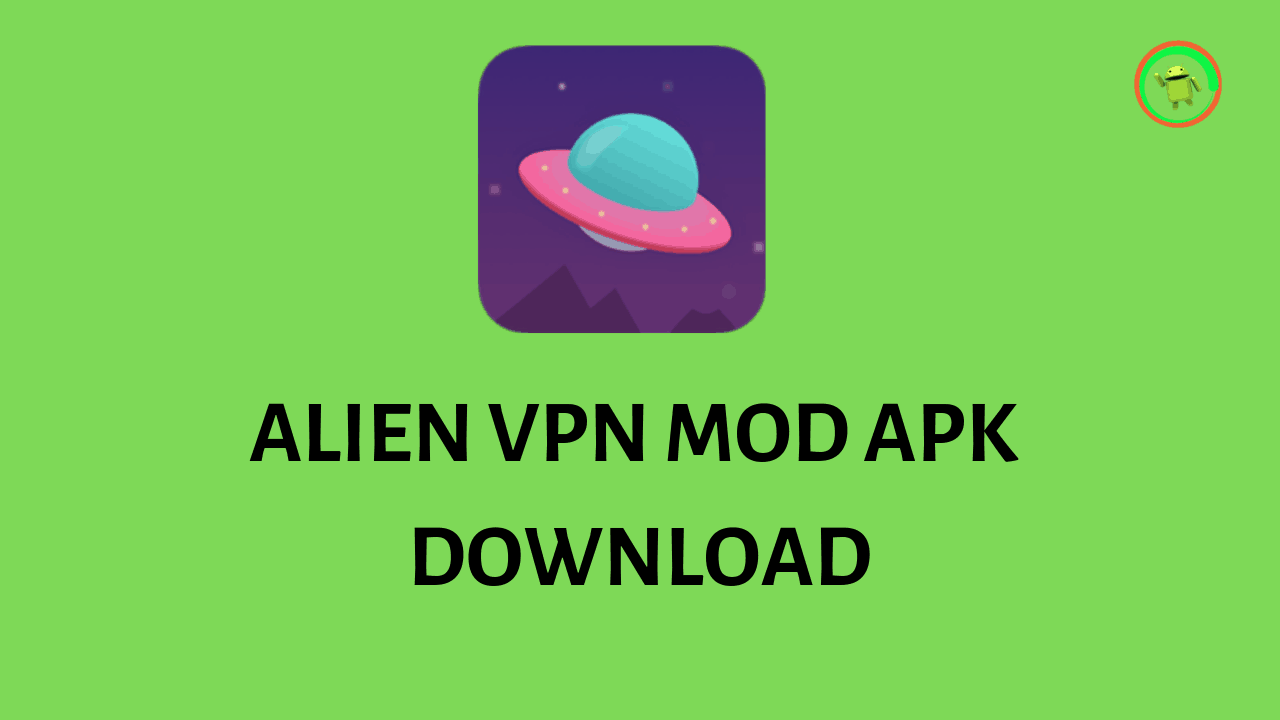 Alien-Vpn-Mod-Apk-Download