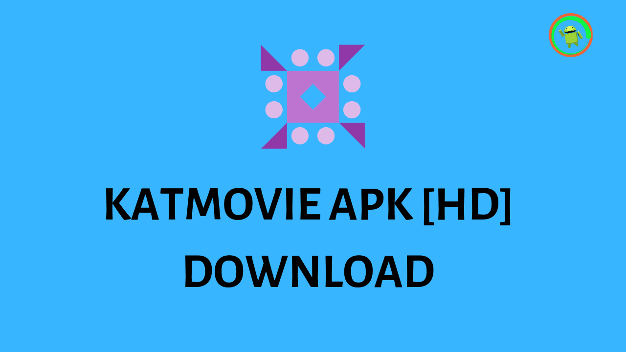 KATMOVIE APK [HD] DOWNLOAD