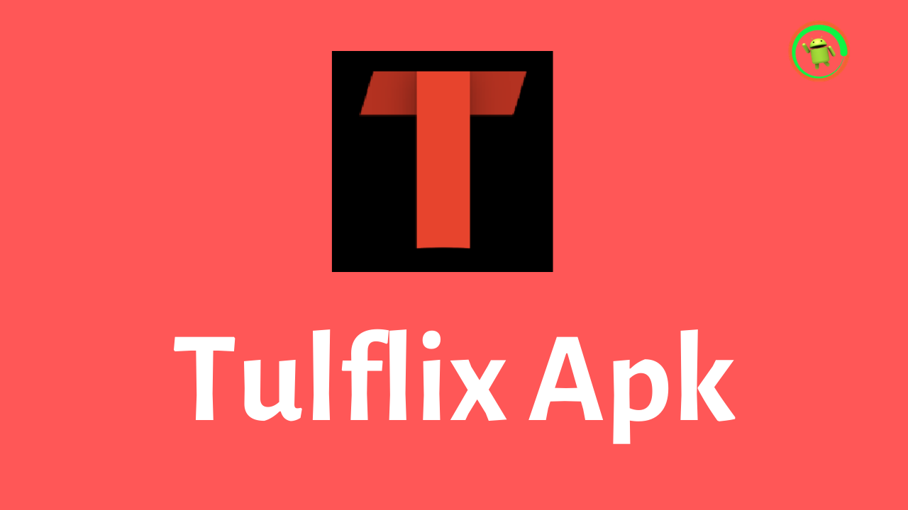 Tulflix Apk