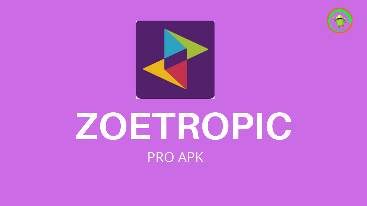 zoetropic-pro-apk