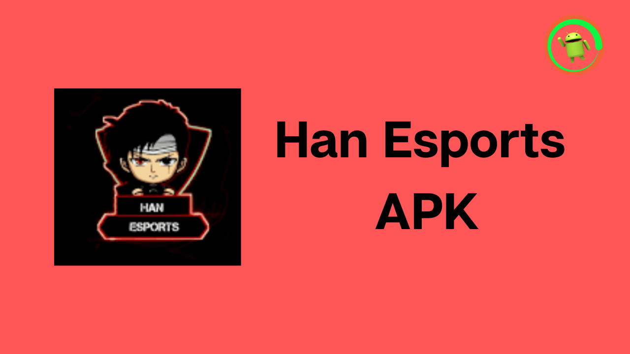 Han Esports APK