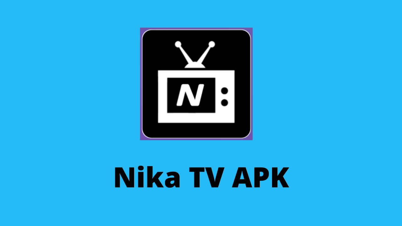 Nika TV APK