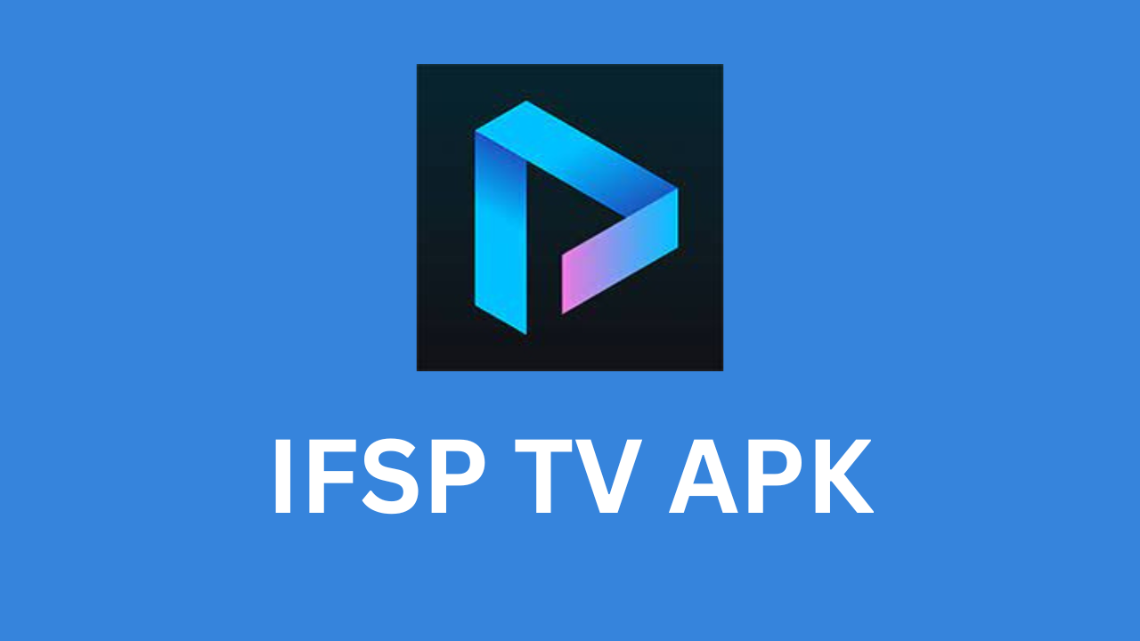 IFSP TV APK
