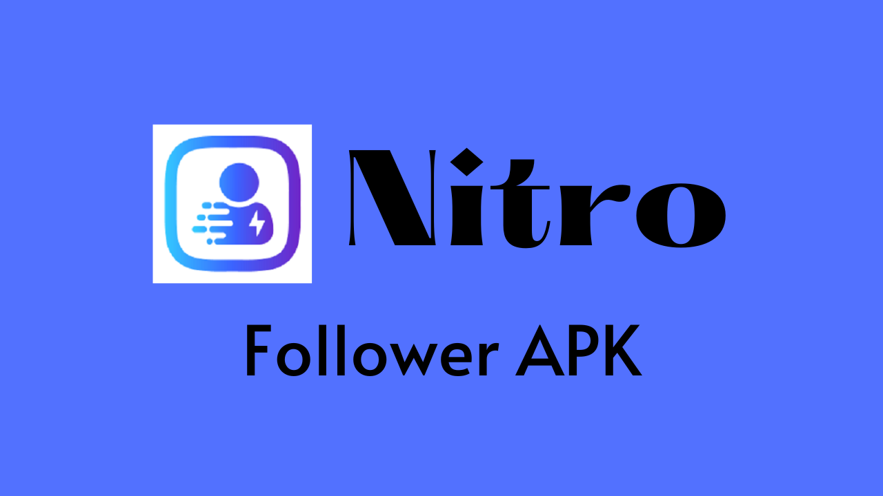 Nitro Follower APK